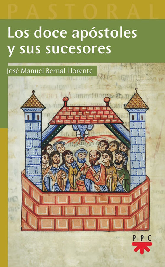 Los doce ap&oacute;stoles y sus sucesores