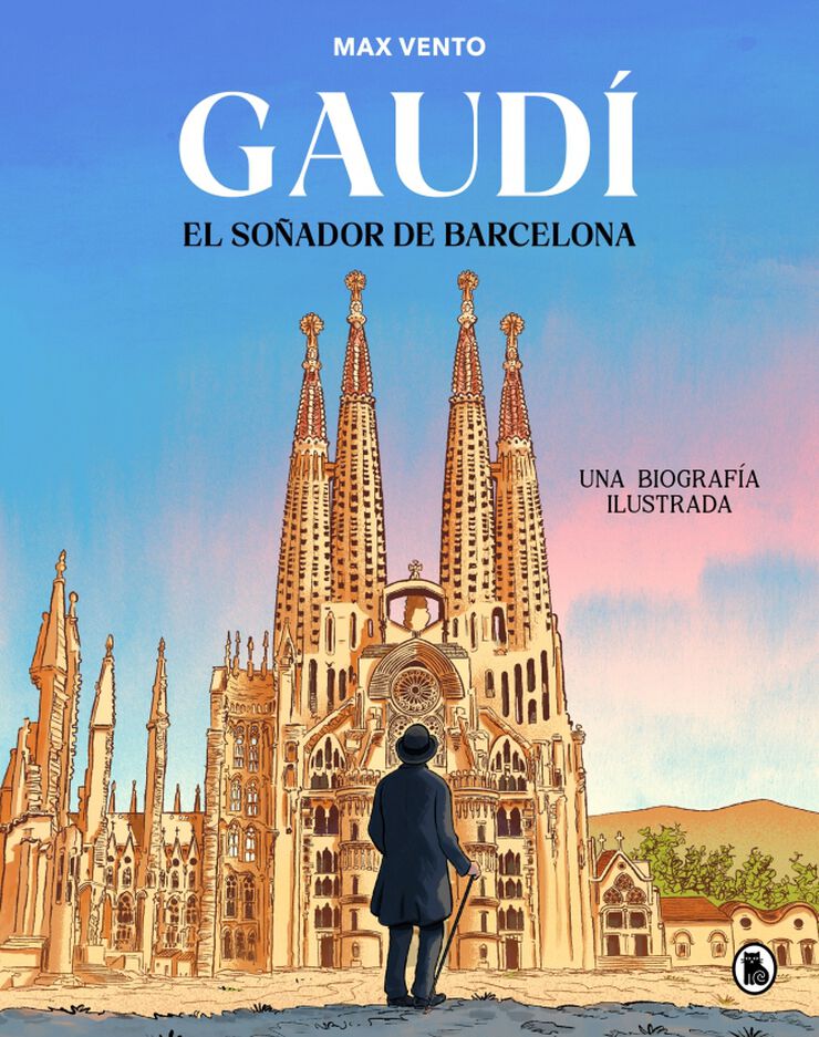 Gaud&iacute;: el so&ntilde;ador de Barcelona