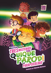Tres misterios para Quique Parodi, parapsicólogo Tres misterios para Quique Parodi, parapsicólogo