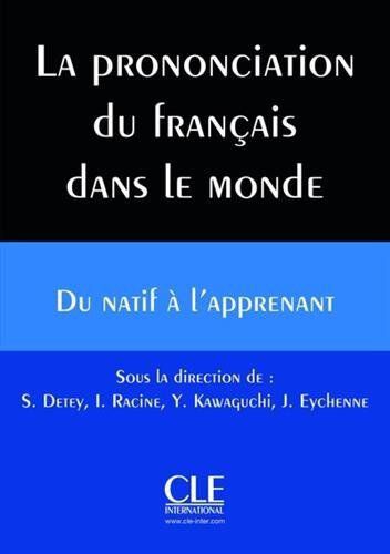 Prononciation Fran&ccedil;ais Dans Le Monde