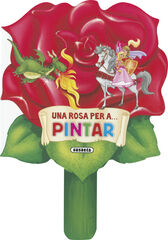 Una rosa per a... pintar
