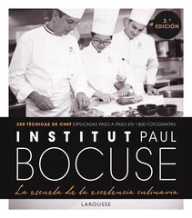 Institut Paul Bocuse. La escuela de la excelencia culinaria Institut Paul Bocuse. La escuela de la excelencia culinaria