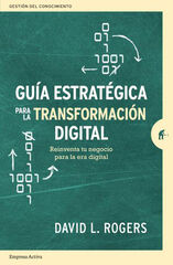 Guía estratégica para la transformación digital Guía estratégica para la transformación digital