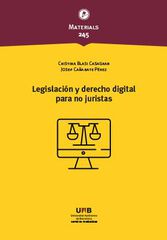 Legislación y derecho digital para no juristas Legislación y derecho digital para no juristas