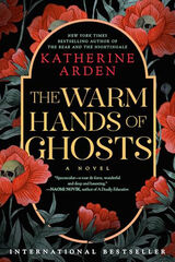 The Warm Hands of Ghosts