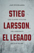 Stieg Larsson, El Legado