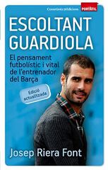Escoltant Guardiola Escoltant Guardiola