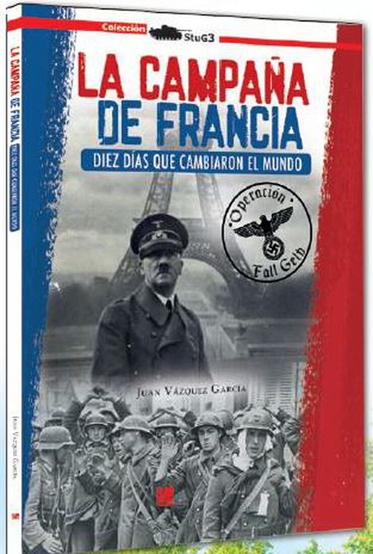 Campaña de Francia. Diez días que cambiar