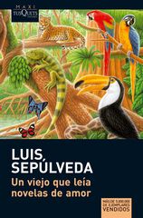 Un viejo que leía novelas de amor Un viejo que leía novelas de amor