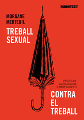 Treball sexual contra el treball Treball sexual contra el treball