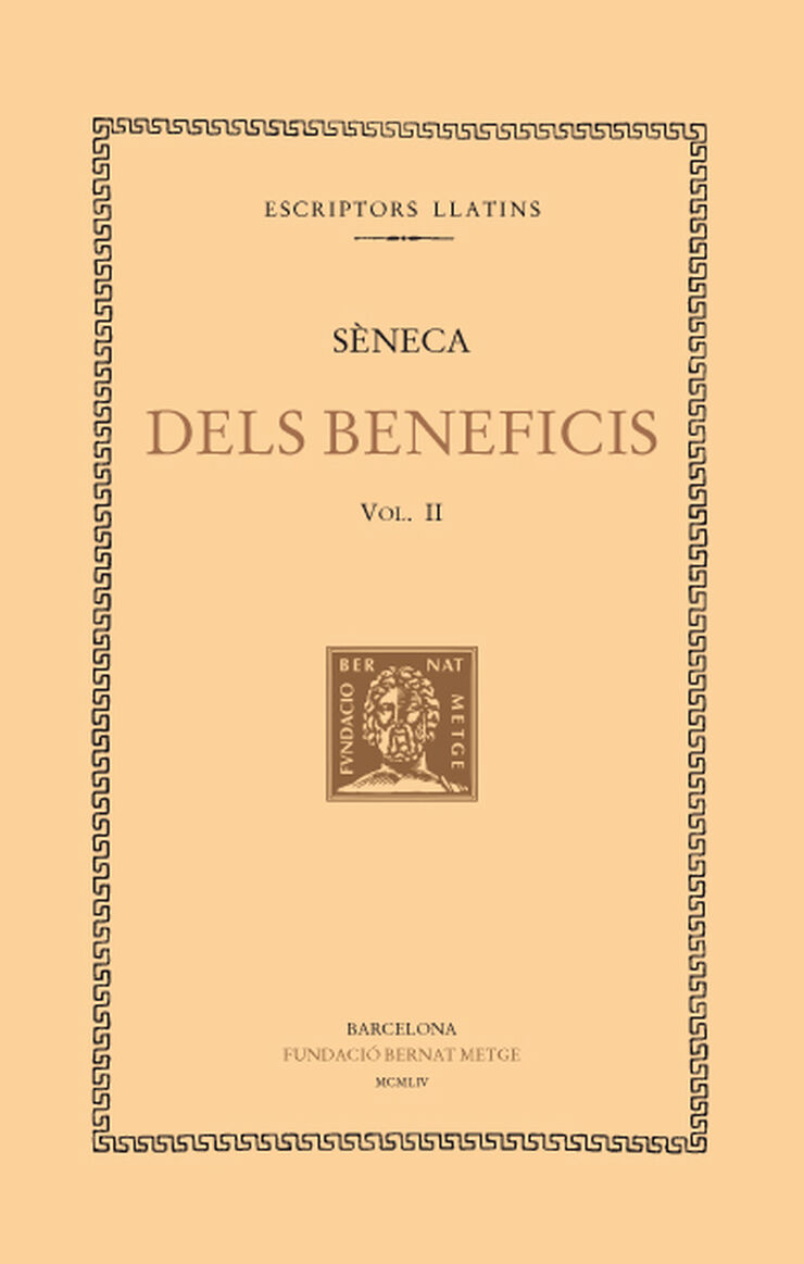 Dels beneficis, vol. II i últim: llibres V-VII