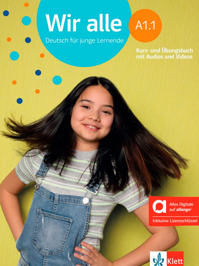 Wir alle A1.1 Kurs-und &Uuml;bungsbuch mit Audios und Videos