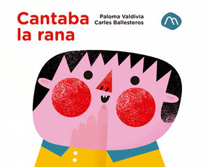 Cantaba la rana Cantaba la rana