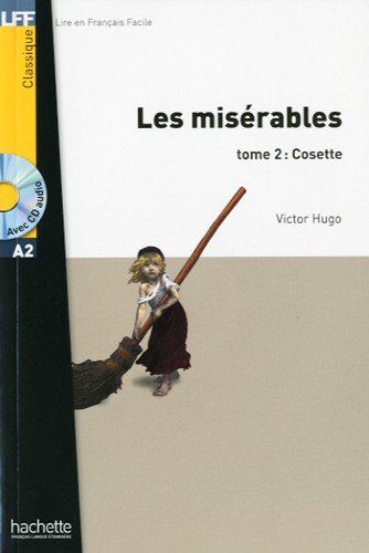 Mis&eacute;rables 2 +Cd Lire en Francais Facile 2
