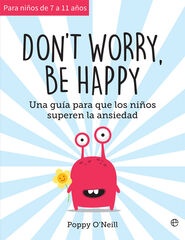 Don't worry, be happy Don't worry, be happy