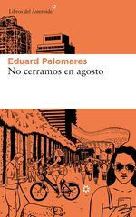 No cerramos en agosto No cerramos en agosto