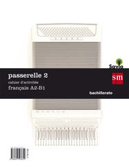 Passerelle Nº2 Cahier D'Activités 2N Batxillerat Sm 9788467593655