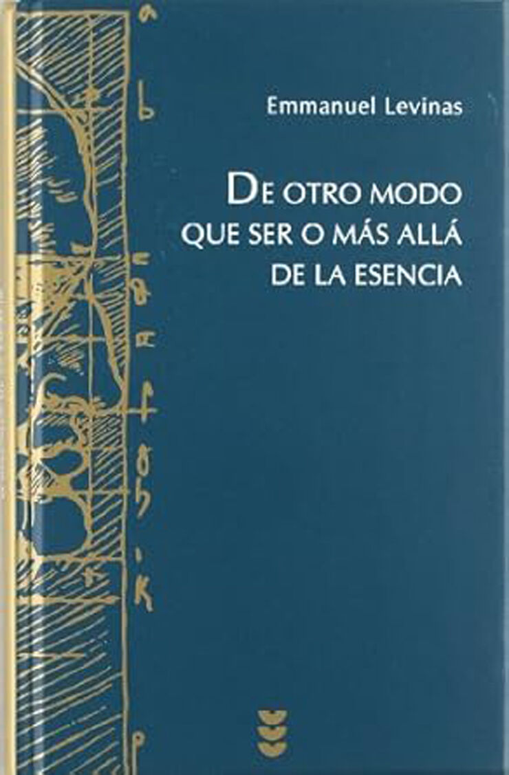 De otro modo que ser o más allá de la es