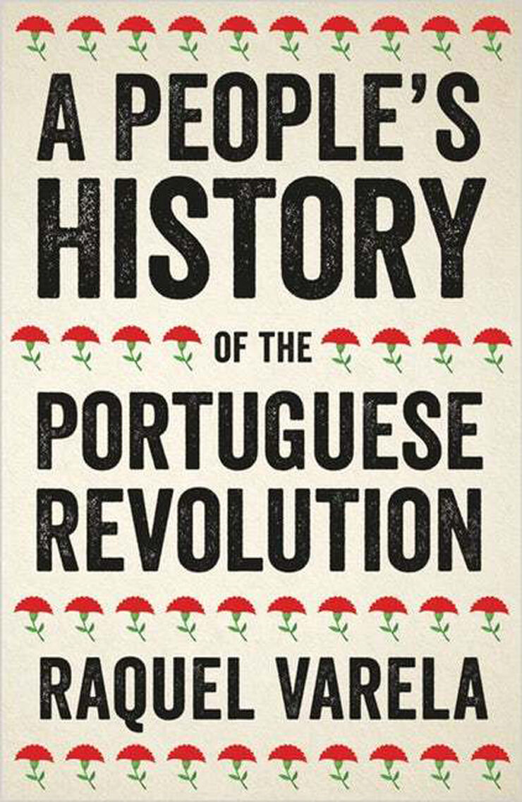 A people's history of the portuguese revolution