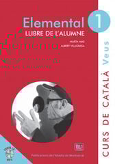 Veus. Elemental. Llibre de l'alumne. Nivell 1 Veus. Elemental. Llibre de l'alumne. Nivell 1