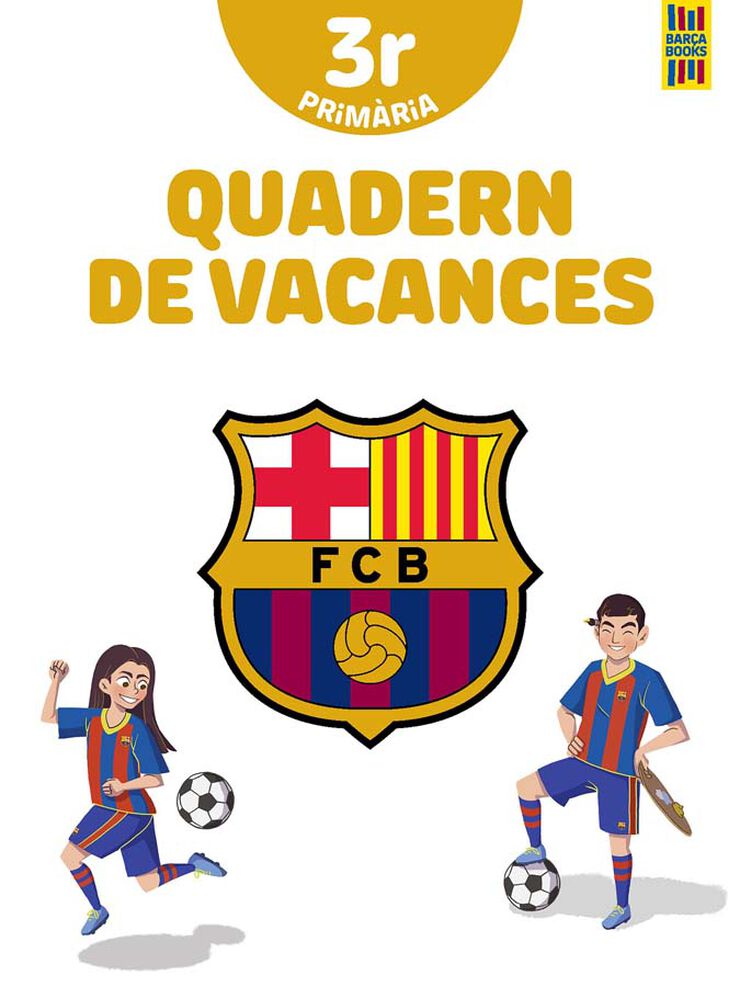 Barça. Quadern de Vacances. 3r de Primària Estrella Polar