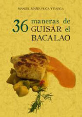 36 maneras de guisar el bacalao 36 maneras de guisar el bacalao