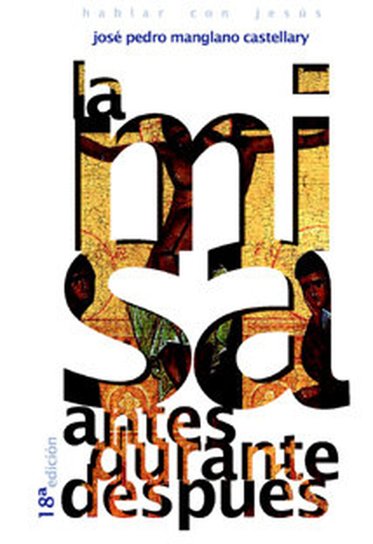 La misa: antes, durante y despus