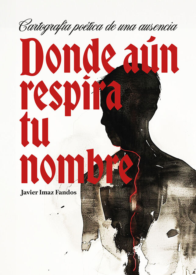 Donde a&uacute;n respira tu nombre