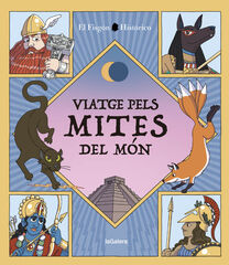 Viatge pels mites del món Viatge pels mites del món