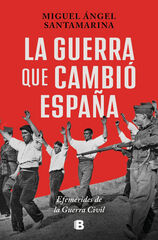 La guerra que cambi&oacute; Espa&ntilde;a