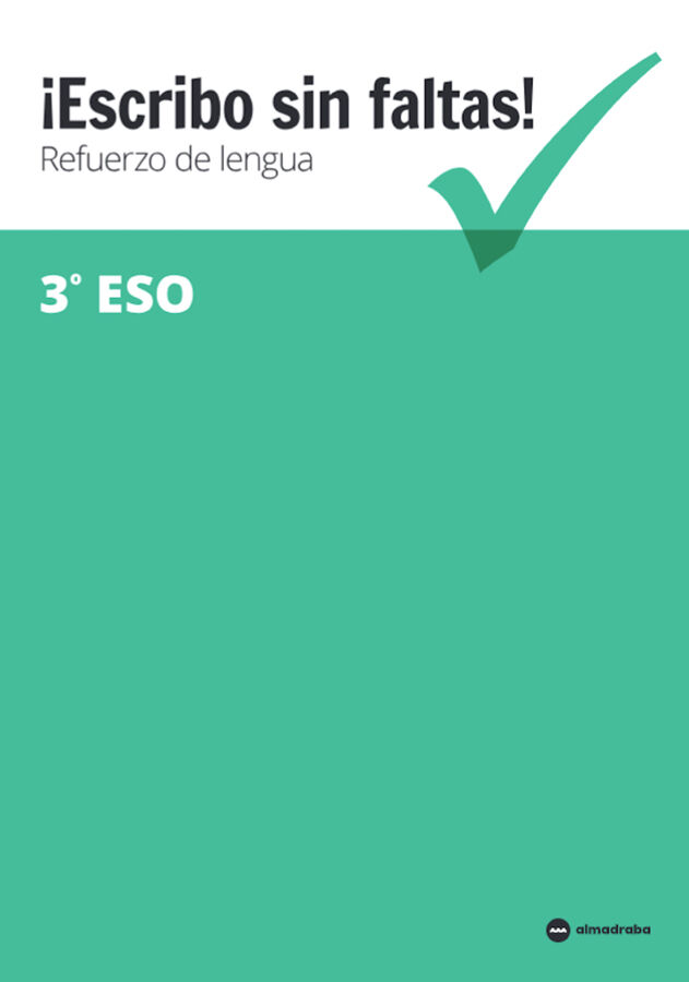 &iexcl;Escribo sin faltas! Refuerzo lengua 3&ordm; ESO