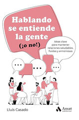 Hablando se entiende la gente Hablando se entiende la gente
