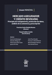 Mercado Asegurador y Cr&eacute;dito Revolving: principio de transparencia, protecci&oacute;n de datos, an&aacute;lisis de la solvencia y prescripci&oacute;n