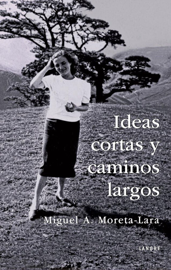 Ideas cortas y caminos largos