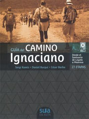 Guia del Camino Ignaciano Guia del Camino Ignaciano