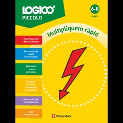 Logico Piccolo. Multipliquem ràpid (6-8 anys) Logico Piccolo. Multipliquem ràpid (6-8 anys)