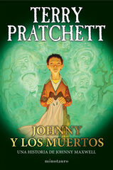 Trilogía Johnny Maxwell nº 02/03 Johnny y los muertos Trilogía Johnny Maxwell nº 02/03 Johnny y los muertos