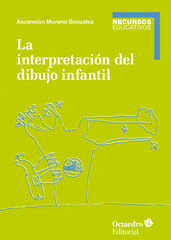 La interpretación del dibujo infantil La interpretación del dibujo infantil