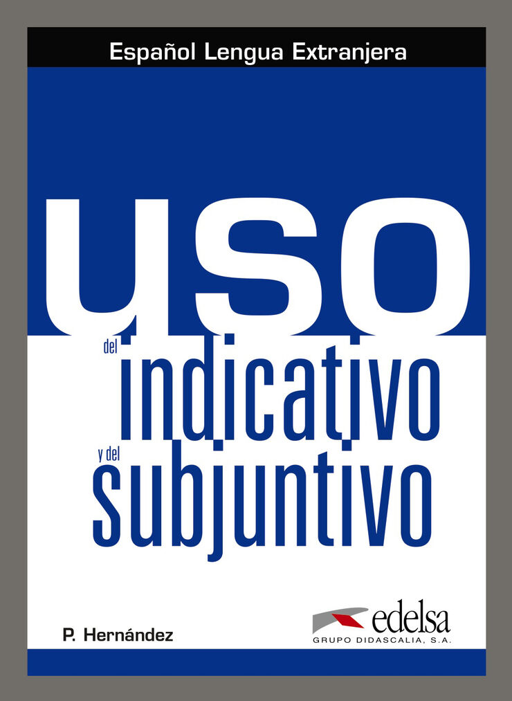 Edelsa Uso del Indicativo/Subjuntivo