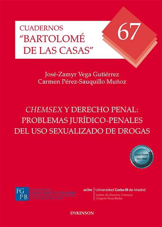 Chemsex y derecho penal: problemas jur&iacute;dico-penales del uso sexualizado de drogas