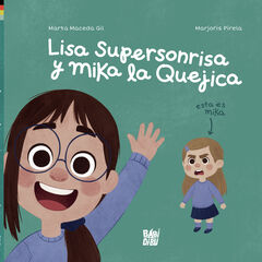 Lisa Supersonrisa y Mika la Quejica Lisa Supersonrisa y Mika la Quejica