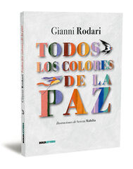 Todos los colores de la paz Todos los colores de la paz