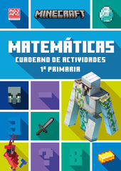 Minecraft oficial: cuaderno de actividades. Matemáticas 1º primaria