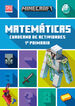 Minecraft oficial: cuaderno de actividades. Matemáticas 1º primaria Minecraft oficial: cuaderno de actividades. Matemáticas 1º primaria