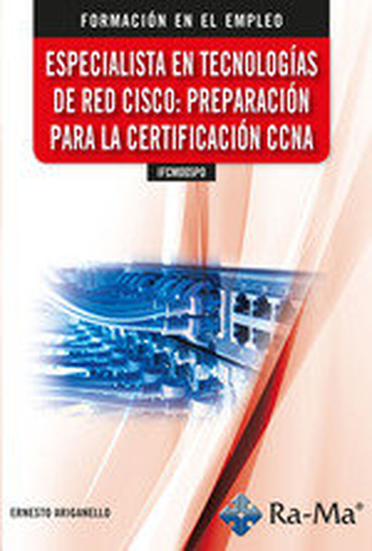 Especialista en tecnologías de red Cisco: preparación para la certificación CCNA