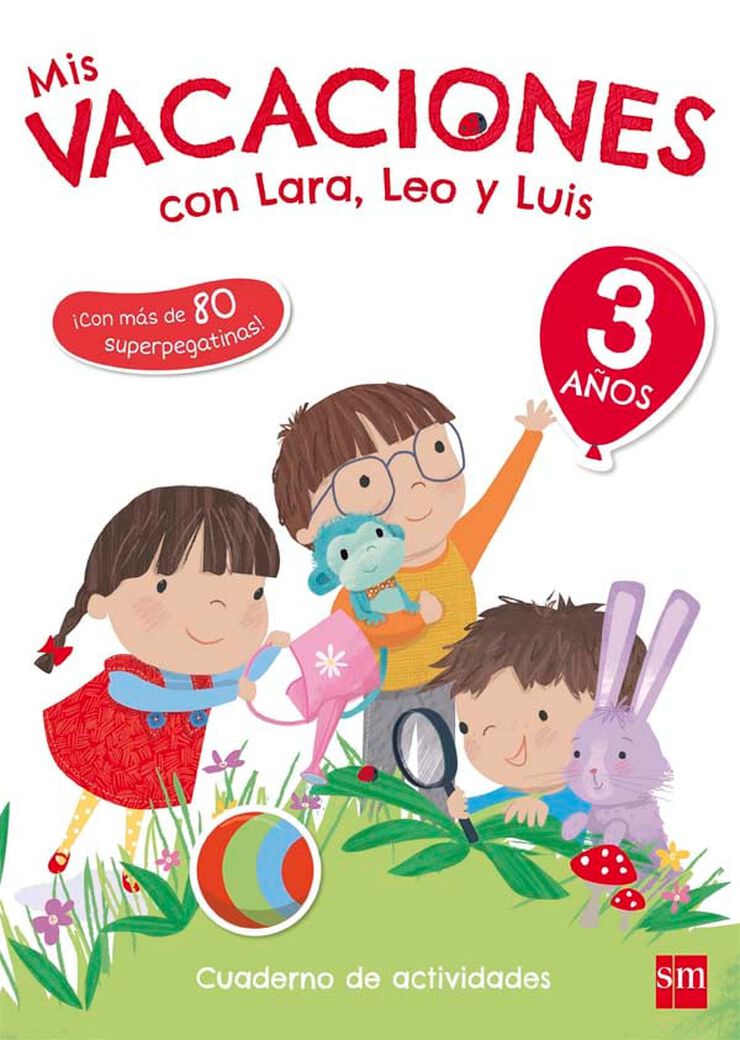 Mis vacaciones con Lara, Leo y Luis. 3 a&ntilde;os