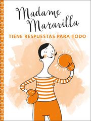 Madame maravilla tiene respuestas para todo Madame maravilla tiene respuestas para todo