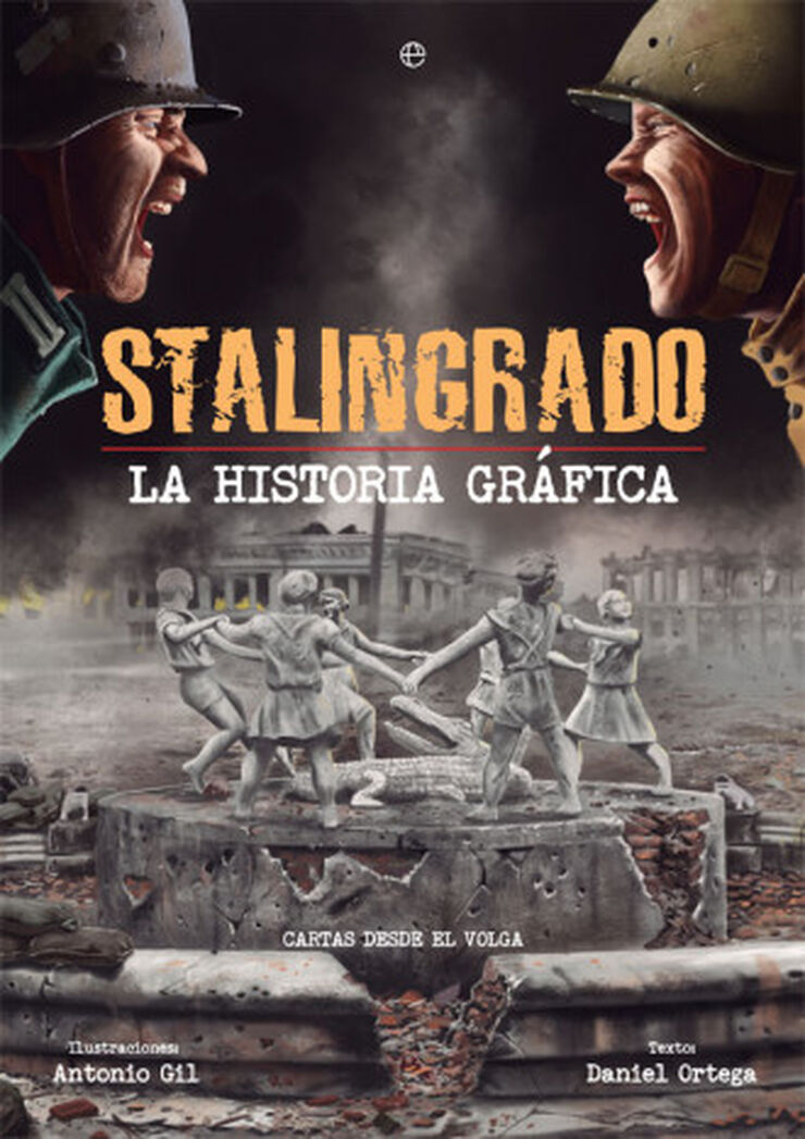 Stalingrado. La historia gráfica