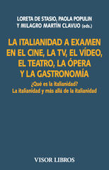 La italianidad a examen en el cine, la TV, el vídeo, el teatro, la çopera y la gastronomía La italianidad a examen en el cine, la TV, el vídeo, el teatro, la çopera y la gastronomía