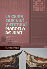 La China que viví y entreví La China que viví y entreví